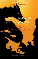 DRAGONES DEL EMPERADOR NEGRO, LOS. 2. CABALLEROS DE ESMERALDA