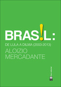 BRASIL DE LULA A DILMA 2003 2013