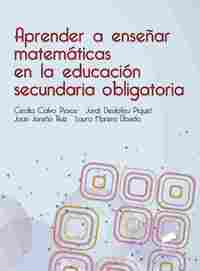 APRENDER A ENSEÑAR MATEMÁTICAS EN LA EDUCACIÓN SECUNDARIA OBLIGATORIA