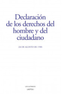 DECLARACIÓN DE LOS DERECHOS DEL HOMBRE Y DEL CIUDADANO. (26 DE AGOSTO DE 1789)