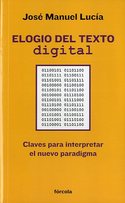 ELOGIO DEL TEXTO DIGITAL. CLAVES PARA INTERPRETAR EL NUEVO PARADIGMA