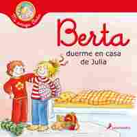 BERTA DUERME EN CASA DE JULIA. MI AMIGA BERTA