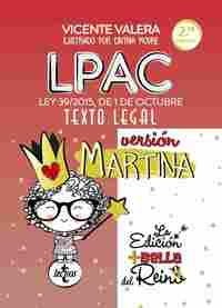 LPAC VERSIÓN MARTINA. LEY 39/2015, DE 1 DE OCTUBRE, DEL PROCEDIMIENTO ADMINISTRATIVO COMÚN DE LAS AD