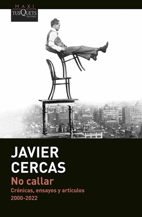 NO CALLAR. CRÓNICAS, ENSAYOS Y ARTÍCULOS 2000-2022