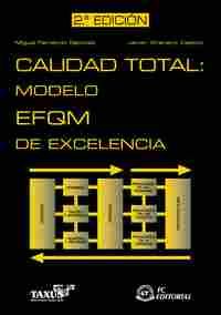CALIDAD TOTAL 2ED:MODELO EFQM DE EXCELENCIA