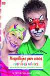 MAQUILLAJES PARA NIÑOS CON VIVOS COLORES: PINTAR LA CARA, PIERNAS Y MANOS