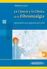 LA CIENCIA Y LA CLINICA DE LA FIBROMIALGIA