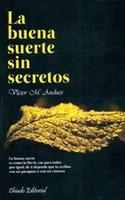 LA BUENA SUERTE SIN SECRETOS