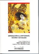 INTRODUCCION A LA CRIPTOGRAFIA. HISTORIA Y ACTUALIDAD