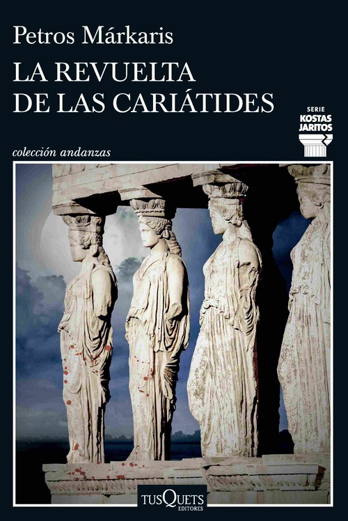 LA REVUELTA DE LAS CARIÁTIDES. KOSTAS JARITOS