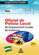 TEST. OFICIAL DE POLICIA LOCAL DE CORPORACIONES LOCALES DE ANDALUCIA