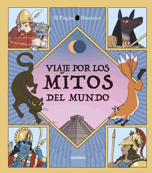 VIAJE POR LOS MITOS DEL MUNDO.