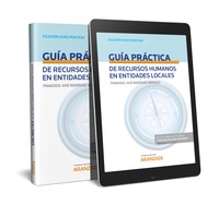 GUÍA PRÁCTICA DE RECURSOS HUMANOS EN ENTIDADES LOCALES (PAPEL + E-BOOK).