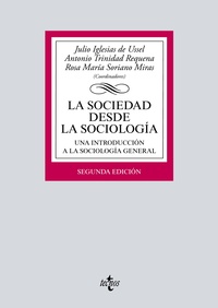 LA SOCIEDAD DESDE LA SOCIOLOGÍA. UNA INTRODUCCIÓN A LA SOCIOLOGÍA GENERAL
