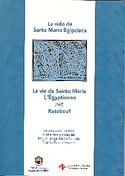 VIDA DE SANTA MARIA EGIPCIACA, LA / VIE DE SAINTE MARIE LŽEGYPTIENNE