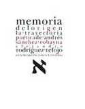 MEMORIA DEL ORIGEN. LA TRAYECTORIA POETICA DE ANDRES SANCHEZ ROBAYNA