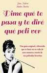DIME QUE TE PASA Y TE DIRE QUE PELI VER