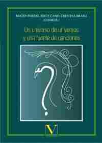 UN UNIVERSO DE UNIVERSOS Y UNA FUENTE DE CANCIONES