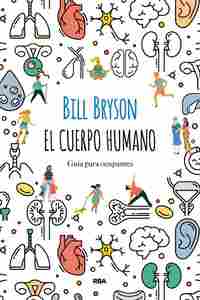 EL CUERPO HUMANO. GUÍA PARA OCUPANTES