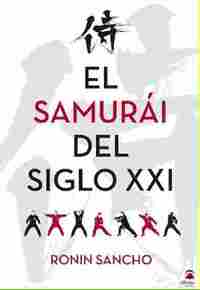 EL SAMURÁI DEL SIGLO XXI.