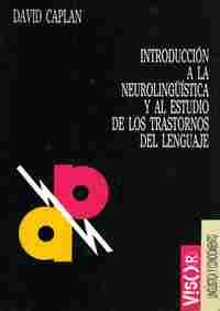 INTRODUCCION A LA NEUROLINGUISTICA Y ESTUDIO TRASTORNOS DEL LENGUAJE