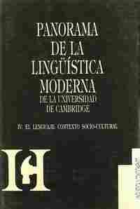 IV.PANORAMA DE LA LINGUISTICA MODERNA. EL LENGUAJE: