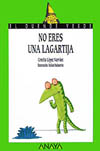 NO ERES UNA LAGARTIJA