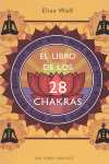 LIBRO DE LOS 28 CHAKRAS, EL