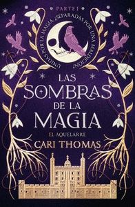 SOMBRAS DE LA MAGIA, LAS (PARTE 1)