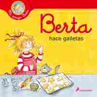 BERTA HACE GALLETAS. MI AMIGA BERTA