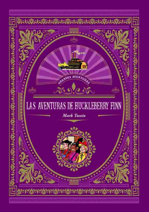 LAS AVENTURAS DE HUCKLEBERRY FINN. GRANDES AVENTURAS