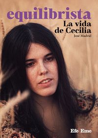 EQUILIBRISTA: LA VIDA DE CECILIA