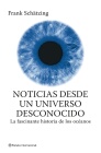 NOTICIAS DESDE UN UNIVERSO DESCONOCIDO. FASCINANTE HISTORIA DE OCEANOS