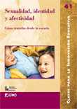 SEXUALIDAD, IDENTIDAD Y AFECTIVIDAD. COMO TRATARLAS DESDE LA ESCUELA