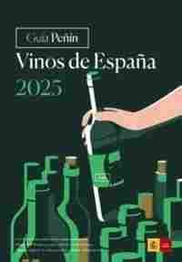 GUÍA PEÑIN. VINOS DE ESPAÑA 2025