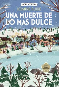 UNA MUERTE DE LO MÁS DULCE