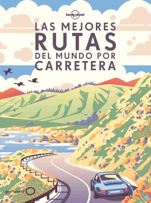 LAS MEJORES RUTAS DEL MUNDO POR CARRETERA