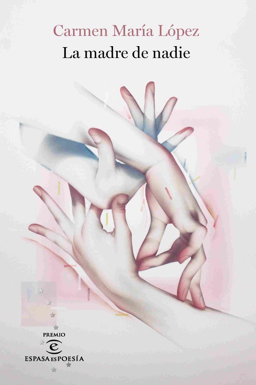 LA MADRE DE NADIE (PREMIO ESPASA DE POESÍA 2024)