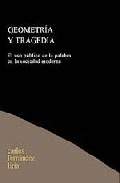 GEOMETRÍA Y TRAGEDIA EL USO POLÍTICO DE LA PALABRA EN LA SOCIDAD MODER