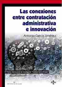 CONEXIONES ENTRE CONTRATACIÓN ADMINISTRATIVA E INNOVACIÓN. IV PREMIO INTERNACIONAL DE INVESTIGACIÓN