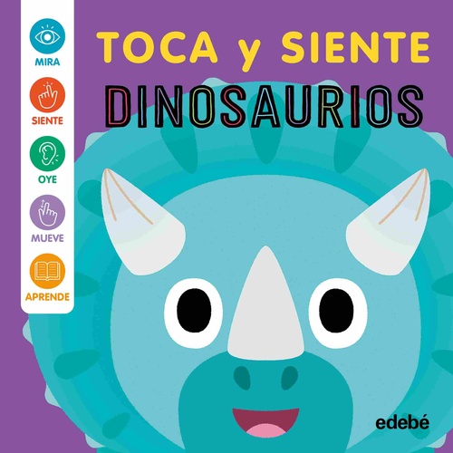 DINOSAURIOS. TOCA Y SIENTE