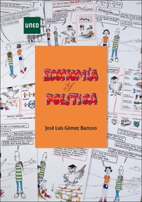 ECONOMÍA Y POLÍTICA. UNA VISIÓN ÍNTEGRA Y HETERODOXA DEL PAPEL DEL ESTADO EN LA ECONOMÍA