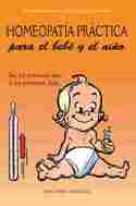 HOMEOPATIA PRACTICA PARA EL BEBE Y EL NIÑO