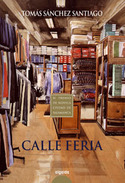 CALLE FERIA (XI PREMIO DE NOVELA CIUDAD DE SALAMANCA)