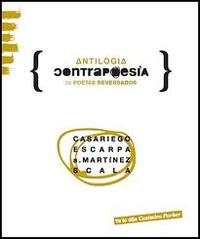 CONTRAPOESÍA. ANTOLOGIA DE POETAS REVERSADOS