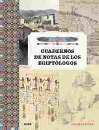 CUADERNOS DE NOTAS DE LOS EGIPTÓLOGOS.