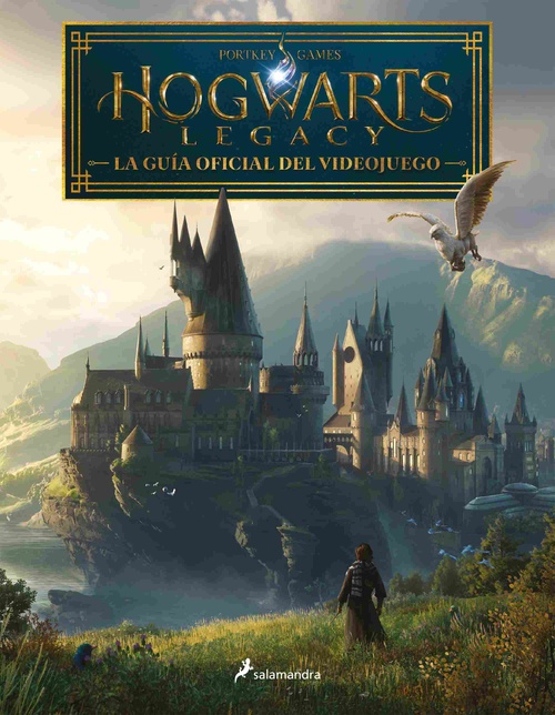 HOGWARTS LEGACY. LA GUÍA OFICIAL DEL VIDEOJUEGO.