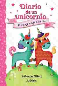 EL AMIGO MÁGICO DE LIN. DIARIO DE UN UNICORNIO, 1