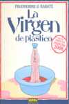 VIRGEN DE PLASTICO,LA