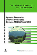 TEMARIO. AGENTES FORESTALES. GUARDAS FORESTALES. AGENTES MEDIOAMBIENTA